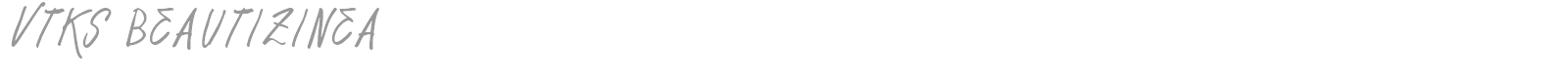 Vtks Beautizinea font preview